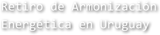 Retiro de Armonización Energética en Uruguay
